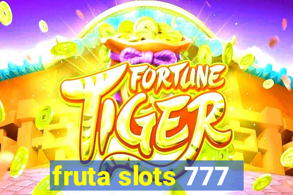 fruta slots 777 - mega jackpot